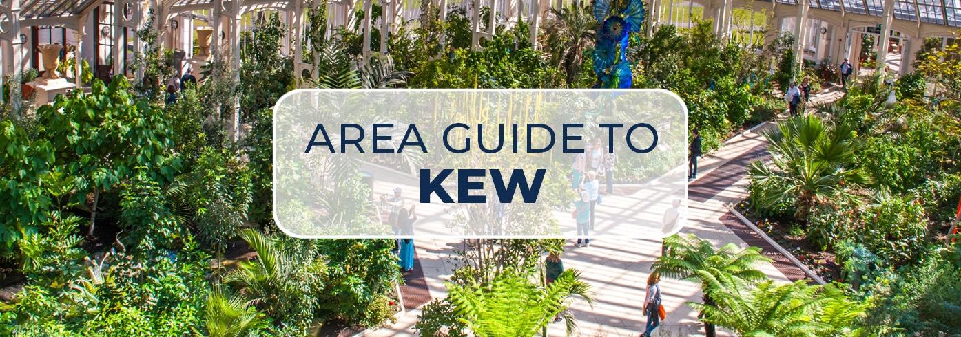 Auction House London’s Area Guide to Kew